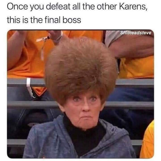 Karen Final Boss